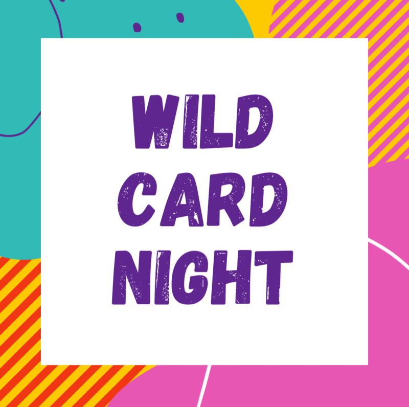 MAY 22 - Friday Wildcard Night