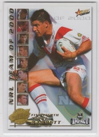 NRL - 2001 Select Impact - NRL Team of 2000 #TY4 - Trent Barrett - St. George Dragons