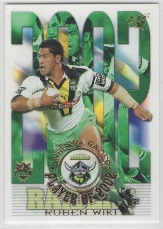 NRL - 2003 Select XL - Club Player of the Year 2002 #CP03 - Ruben Wiki - Canberra Raiders