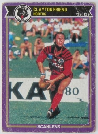 NRL - 1987 Scanlens - #073 Clayton Friend - North Sydney Bears