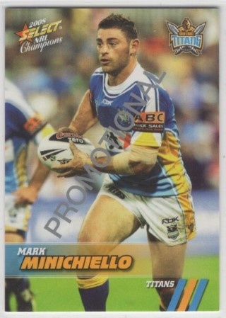 NRL - 2008 Select Champions - Promotional Card #061 - Mark Minichiello PROMO - Gold Coast Titans