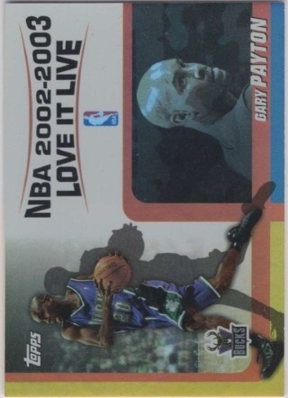 2003-04 Topps - Love it Live #LL-GP - Gary Payton - Milwaukee Bucks