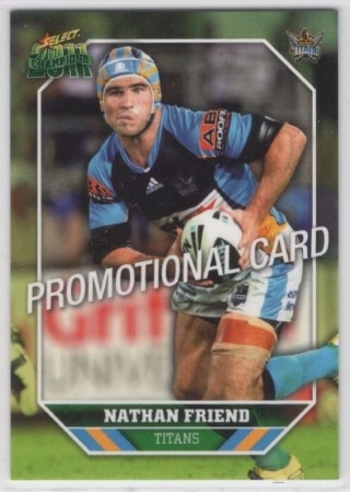 NRL - 2011 Select Champions - Promotional Card #57 - Nathan Friend PROMO - Gold Coast Titans
