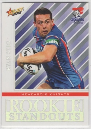 NRL - 2012 Select Champions - Rookie Standouts #RS12 - Ryan Stig - Newcastle Knights