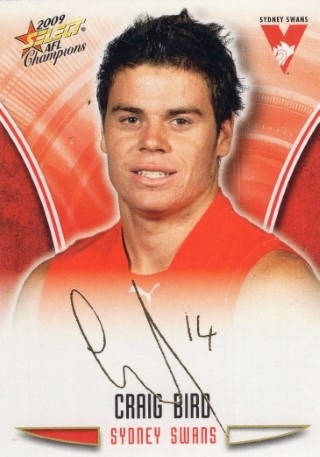 AFL - 2009 Select Champions - Foil Signature #FS55 - Craig Bird - Sydney Swans
