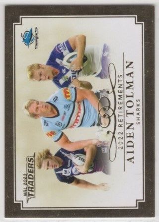 NRL - 2023 Traders - Retirements 2022 #R14 - Aiden Tolman - Cronulla Sharks