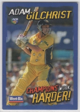 CRICKET - 2002-03 Weet Bix - Champions Work Harder! - #01 Adam Gilchrist - Australia