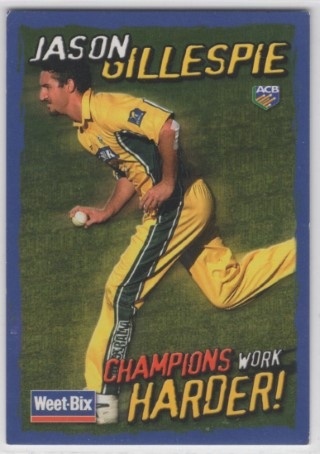 CRICKET - 2002-03 Weet Bix - Champions Work Harder! - #06 Jason Gillespie - Australia