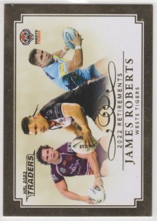 NRL - 2023 Traders - Retirements 2022 #R07 - James Roberts - Wests Tigers