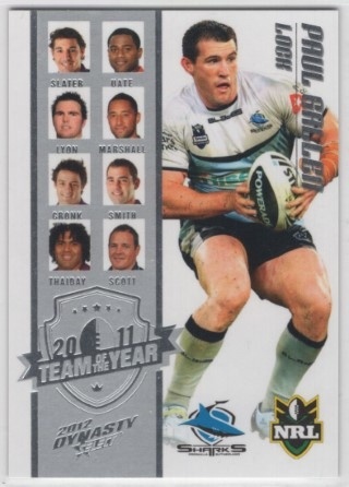 NRL - 2012 Select Dynasty - Team of the Year 2011 #TY6 - Paul Gallen - Cronulla Sharks