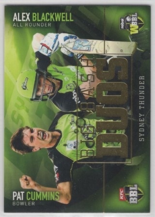CRICKET - 2017-18 Tap N Play Big Bash - Team Duos #TD08 - Pat Cummins / Alex Blackwell - Sydney Thunder