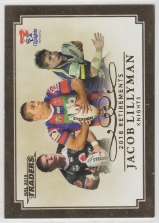 NRL - 2019 Traders - Retirements 2018 #R06 - Jacob Lillyman - Newcastle Knights