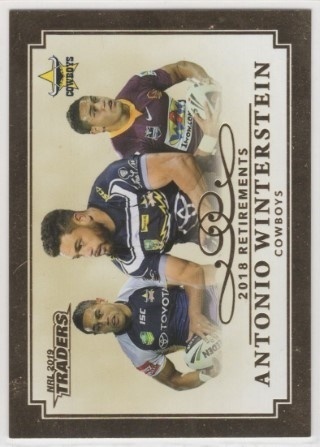 NRL - 2019 Traders - Retirements 2018 #R08 - Antonio Winterstein - North Queensland Cowboys