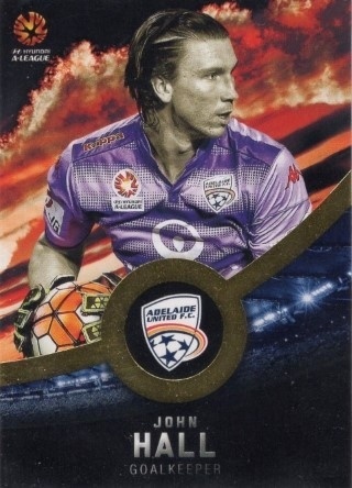 SOCCER - 2016-17 Tap N Play Football Australia - Parallel Gold #048 - John Hall - Adelaide United