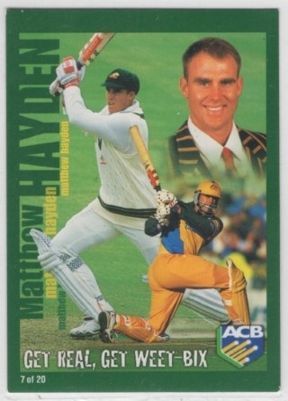 CRICKET - 2001 Weet Bix - Get Real, Get Weet Bix - #07 Matthew Hayden - Australia