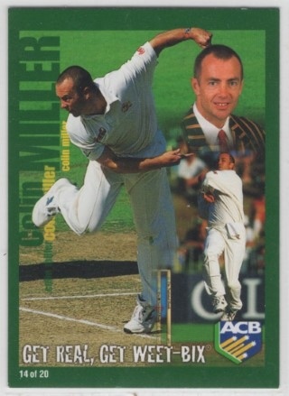 CRICKET - 2001 Weet Bix - Get Real, Get Weet Bix - #14 Colin Miller - Australia