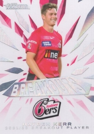 CRICKET - Traders 2022-23 - Breakouts #BO15 - Hayden Kerr - Sydney Sixers