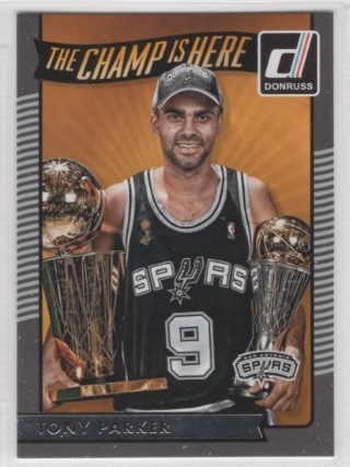 2016-17 Donruss - The Champ is Here #10 - Tony Parker - San Antonio Spurs