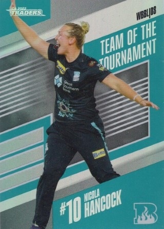 CRICKET - Traders 2023-24 - Team of the Tournament Silver #TTS10 - Nicola Hancock SN150 - Brisbane Heat