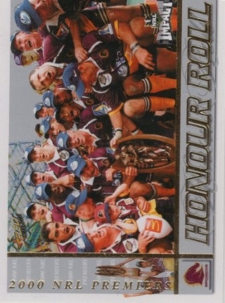 NRL - 2001 Select Impact - Honour Roll #HR1 - 2000 Premiers - Brisbane Broncos
