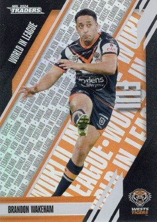 NRL - 2024 Traders - World in League #WL52 - Brandon Wakeham - Wests Tigers