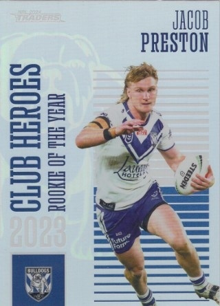 NRL - 2024 Traders - Club Heroes #CH08 - Jacob Preston - Canterbury Bulldogs