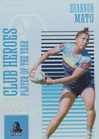 NRL - 2024 Traders - Club Heroes #CH16 - Shannon Mato - Gold Coast Titans