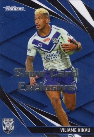 NRL - 2024 Traders - Show Card Exclusive #022 - Viliame Kikau - Canterbury Bulldogs