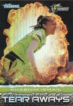 CRICKET - Traders 2021-22 - Tear Aways - #TA18 - Shabnim Ismail - Sydney Thunder