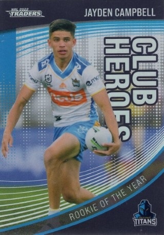 NRL - 2022 Traders - Club Heroes #CH10 - Jayden Campbell - Gold Coast Titans