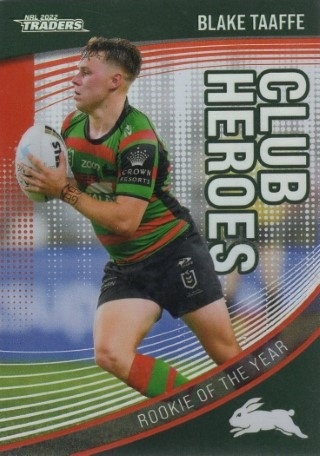 NRL - 2022 Traders - Club Heroes #CH24 - Blake Taaffe - South Sydney Rabbitohs