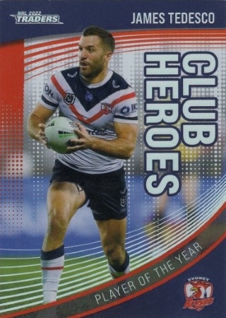 NRL - 2022 Traders - Club Heroes #CH27 - James Tedesco - Sydney Roosters