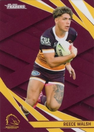 NRL - 2024 Traders - #009 Reece Walsh - Brisbane Broncos