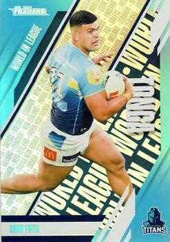 NRL - 2024 Traders - World in League #WL17 - David Fifita - Gold Coast Titans