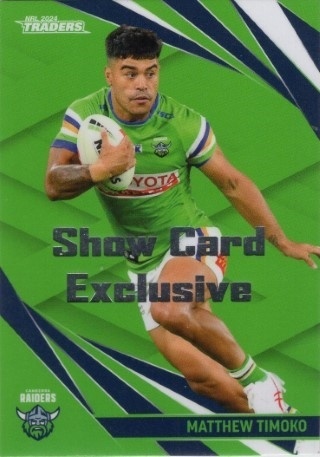 NRL - 2024 Traders - Show Card Exclusive #017 - Matthew Timoko - Canberra Raiders