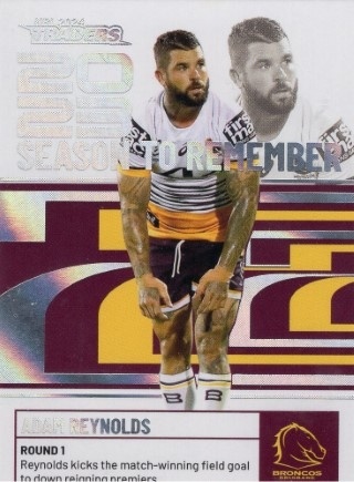 NRL - 2024 Traders - Season to Remember #SR01 - Adam Reynolds - Brisbane Broncos
