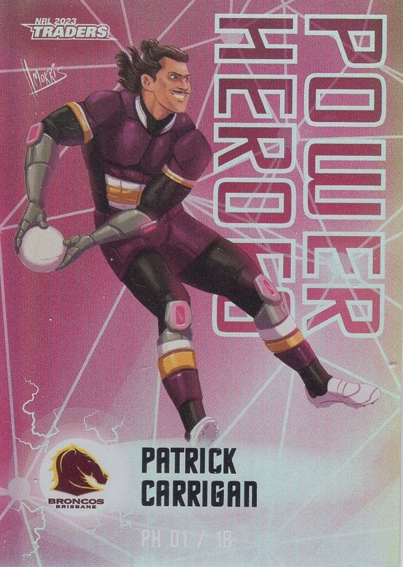 NRL - 2023 Traders - Power Heroes #PH01 - Patrick Carrigan - Brisbane Broncos