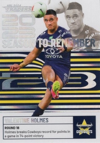 NRL - 2024 Traders - Season to Remember #SR29 - Valentine Holmes - North Queensland Cowboys