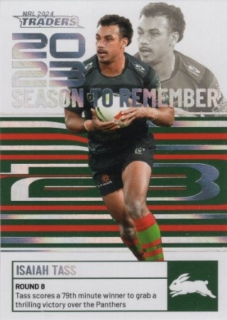NRL - 2024 Traders - Season to Remember #SR38 - Isaiah Tass - South Sydney Rabbitohs