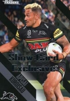 NRL - 2021 Traders - Show Card Exclusive - #107 - Apisai Koroisau PROMO - Penrith Panthers