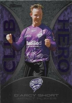 CRICKET - Traders 2022-23 - Club Heroes Parallel #CHP10 - D'Arcy Short SN70 - Hobart Hurricanes