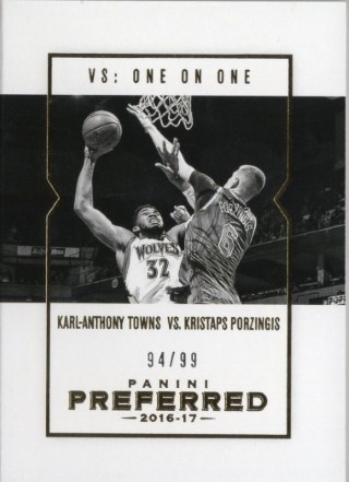 2016-17 Panini Preferred - Vs: One on One #VS-KTKP - Karl-Anthony Towns / Kristaps Porzingis MEM, SN99 - Minnesota Timberwolves/New York Knicks