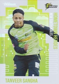CRICKET - Traders 2024-25 - Hometown Heroes #HH30 - Tanveer Sangha - Sydney Thunder