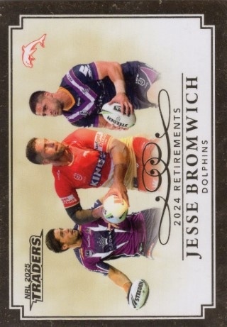 NRL - 2025 Traders - 2024 Retirements #R01 - Jesse Bromwich - The Dolphins / Melbourne Storm