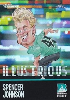 CRICKET - Traders 2025-26 - Illustrious #IL02 - Spencer Johnson - Brisbane Heat
