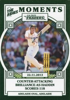 CRICKET - Traders 2025-26 - The Ashes Moments #AM19 - 22/11/2013 Adelaide Oval (Brad Haddin) - Australia