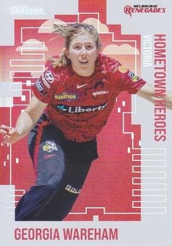 CRICKET - Traders 2024-25 - Hometown Heroes #HH16 - Georgia Wareham - Melbourne Renegades