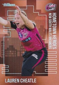 CRICKET - Traders 2024-25 - Hometown Heroes Bronze #HHB27 - Lauren Cheatle PR320 - Sydney Sixers
