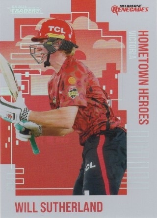 CRICKET - Traders 2024-25 - Hometown Heroes #HH14 - Will Sutherland - Melbourne Renegades