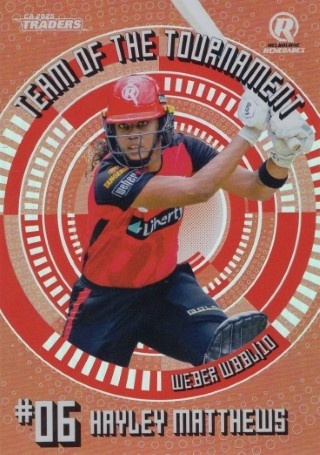 CRICKET - Traders 2025-26 - Team of the Tournament Bronze #TTB06 - Hayley Matthews - Melbourne Renegades